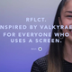 Still of an animated video of a smiling woman. The text says "RFLCT. Inspired by Valkyrae. For everyone who uses a screen."